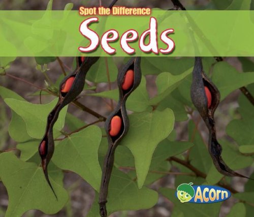 Seeds (Spot the Difference: Plants) by Charlotte Guillain