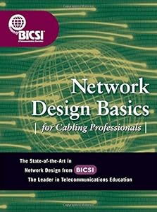 Network Design Basics for Cabling Professionals by BICSI