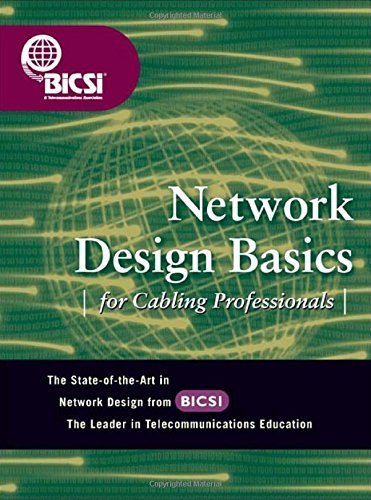 Network Design Basics for Cabling Professionals by BICSI