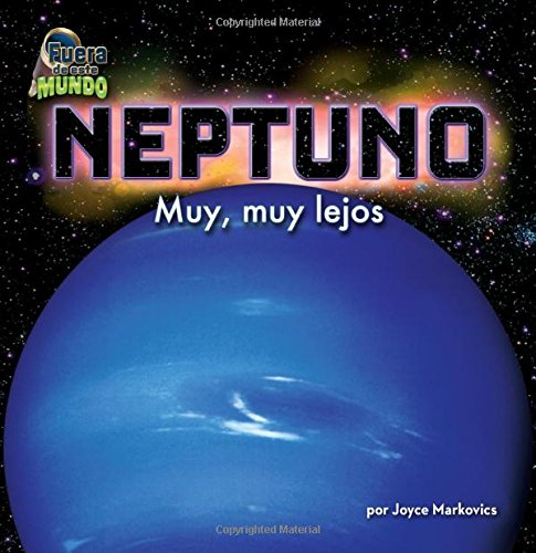 Neptuno / Neptune: Muy, Muy Lejos by Joyce Markovics