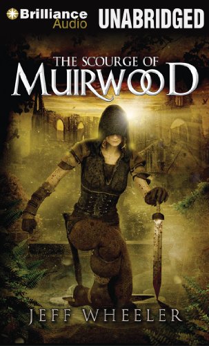 The Scourge of Muirwood (Legends of Muirwood) by Jeff Wheeler