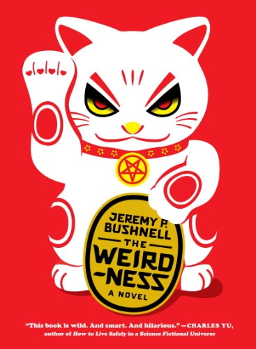 The Weirdness: A Novel by Rachel Cantor