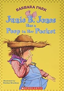 Junie B. Jones Has a Peep in Her Pocket