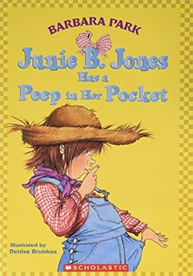 Junie B. Jones Has a Peep in Her Pocket