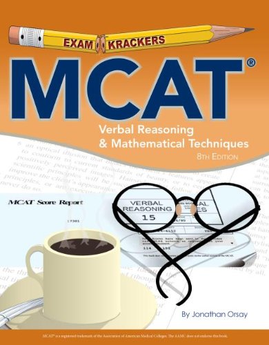 MCAT Verbal Reasoning & Mathematical Techniques (Examkrackers) by Jonathan Orsay