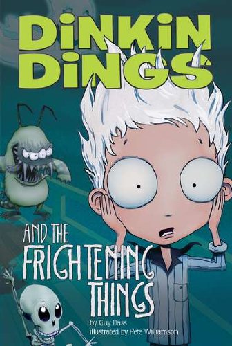 Dinkin Dings and the Frightening Things by Guy Bass