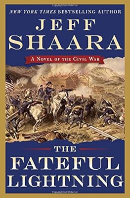 The Fateful Lightning: A Novel of the Civil War