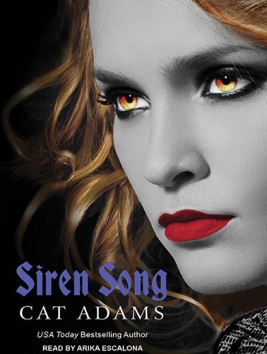 Siren Song (Blood Singer) by Cat Adams