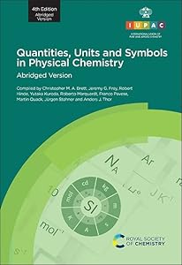 Quantities, Units and Symbols in Physical Chemistry: 4th Edition, Abridged Version by Christopher M A Brett