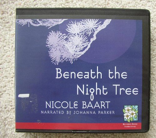 Beneath the Night Tree by Nicole Baart