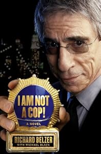 I Am Not a Cop!: A Novel