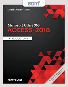 Bundle: Shelly Cashman Series Microsoft Office 365 & Access 2016: Introductory + LMS Integrated SAM 365 & 2016 Assessments, Trainings, and Projects with 2 MindTap Reader Printed Access Card by Mary Z. Last