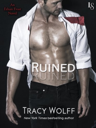 Ruined: An Ethan Frost Novel by Tracy Wolff