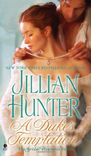A Duke's Temptation: The Bridal Pleasures Series by Jillian Hunter