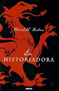 La Historiadora / The Historian (Spanish Edition)