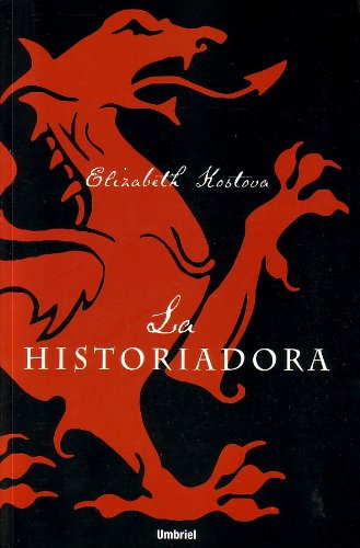 La Historiadora / The Historian (Spanish Edition) by Elizabeth Kostova