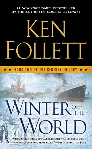 Winter of the World (The Century Trilogy, Book 2) by Ken Follett