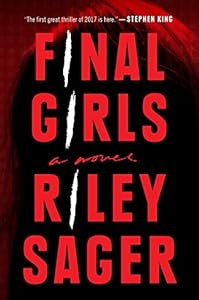 Final Girls: A Novel