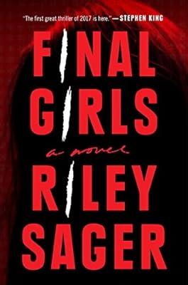 Final Girls: A Novel