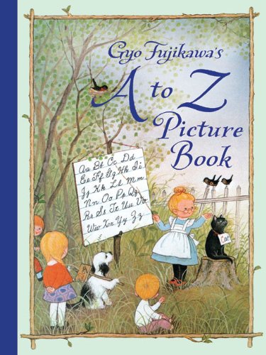 Gyo Fujikawa's A to Z Picture Book by Gyo Fujikawa