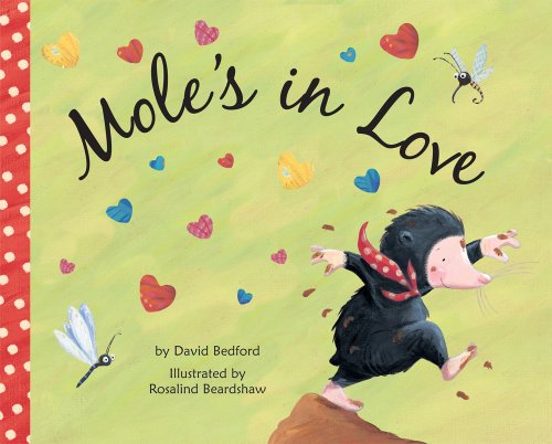Mole's in Love by David Bedford
