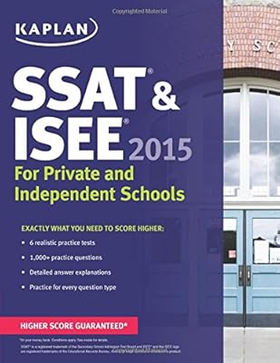 Kaplan SSAT &amp; ISEE 2015: For Private and Independent School Admissions