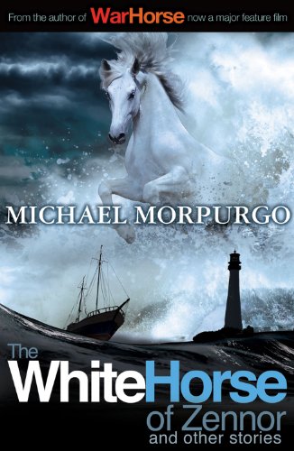 The White Horse of Zennor and Other Stories by Michael Morpurgo