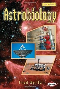 Cool Science: Astrobiology (Cool Science S.) by Sally M walker