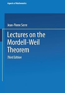 Lectures on the Mordell-Weil Theorem (Aspects of Mathematics) by Jean-Pierre Serre