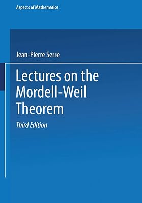 Lectures on the Mordell-Weil Theorem (Aspects of Mathematics)