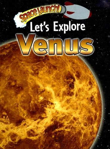 Let's Explore Venus (Space Launch!) by Helen Orme