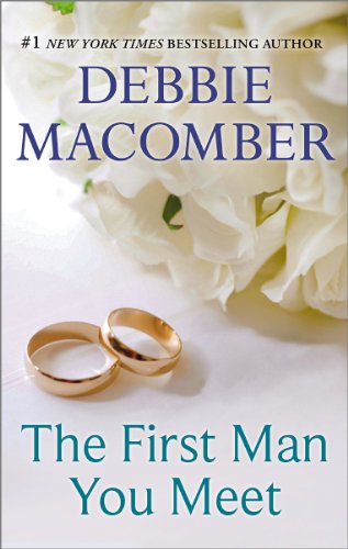 The First Man You Meet by Debbie Macomber