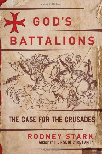 God's battalions by Rodney Stark