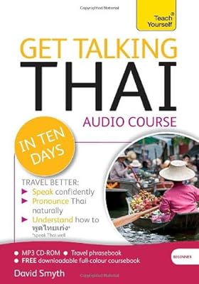 Get Talking Thai in Ten Days: A Teach Yourself Guide