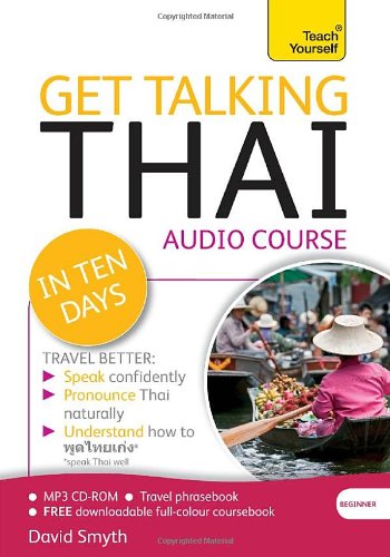 Get Talking Thai in Ten Days: A Teach Yourself Guide by David Smyth