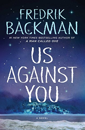 Us Against You: A Novel by Fredrik Backman