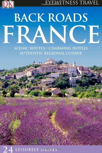 Back Roads France by DK Publishing