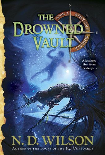 The Drowned Vault by N. D. Wilson