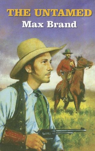 The Untamed by Max Brand