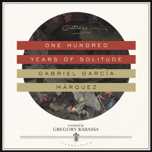 One Hundred Years of Solitude by Gabriel Garcia Marquez