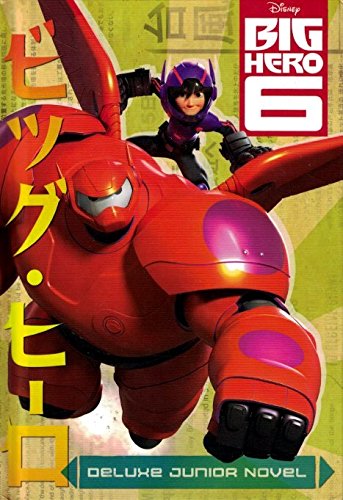 Big Hero 6 Hardcover Deluxe Junior Novel, B&N Exclusive Edition by Irene Trimble