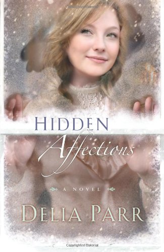 Hidden Affections by Delia Parr