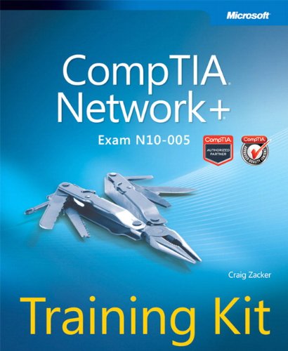 CompTIA Network+ Training Kit (Exam N10-005) (Microsoft Press Training Kit) by Craig Zacker