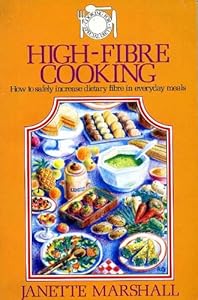 High-Fiber Cooking (Cooking for special diets) by Janette Marshall