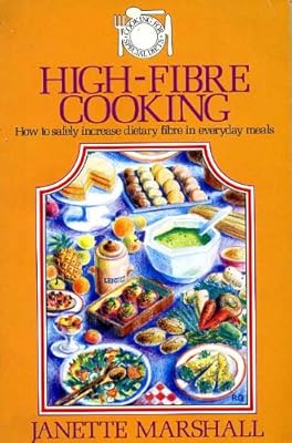 High-Fiber Cooking (Cooking for special diets)