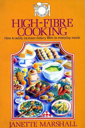 High-Fiber Cooking (Cooking for special diets) by Janette Marshall
