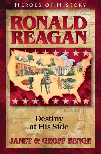 Ronald Reagan: Destiny at His Side by Janet Benge