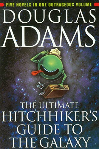 The Ultimate Hitchhiker's Guide to the Galaxy by Douglas Adams
