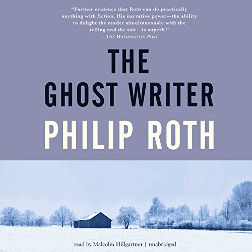 The Ghost Writer: The Nathan Zuckerman Series, Book 1 by Philip Roth