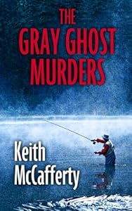The Gray Ghost Murders